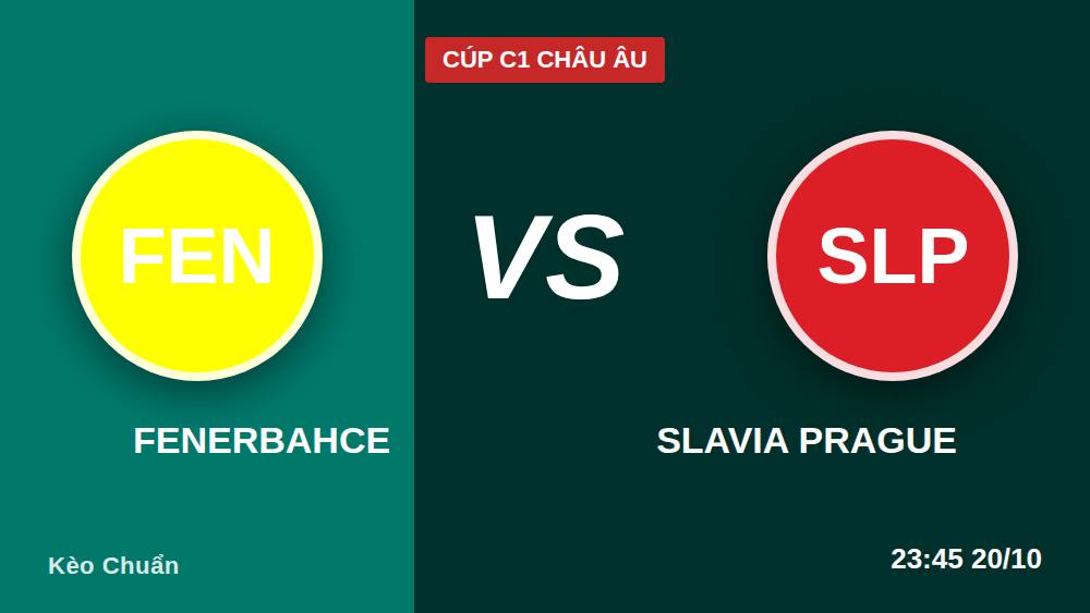 Fenerbahce vs Slavia: Lật mặt lời đồn trước giờ bóng lăn